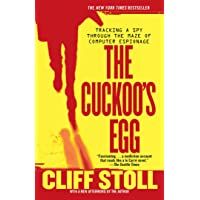 Stoll- C: The Cuckoos Egg: Tracking a Spy Through the Maze of Computer Espionage